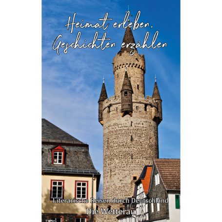 Der Adolfsturm in der Wetterau